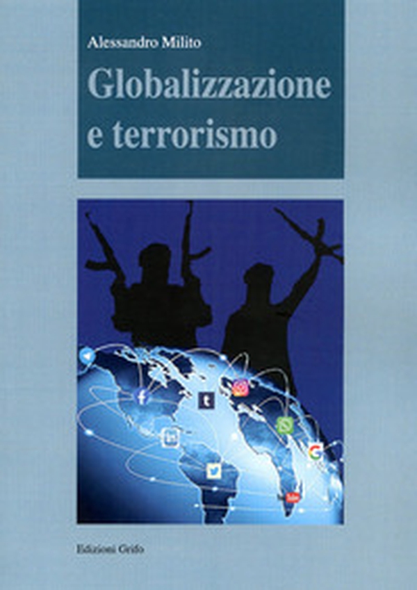 Globalizzazione e terrorismo - Librerie.coop Globalizzazione e terrorismo - Librerie.coop