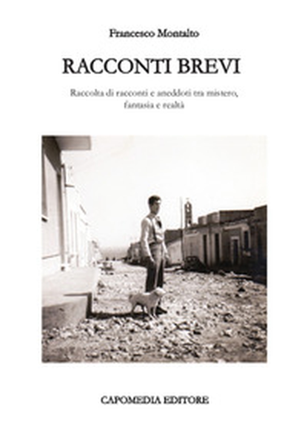 Racconti brevi. Raccolta di racconti e aneddoti tra mistero, fantasia e realtà - Librerie.coop Racconti brevi. Raccolta di racconti e aneddoti tra mistero, fantasia e realtà - Librerie.coop