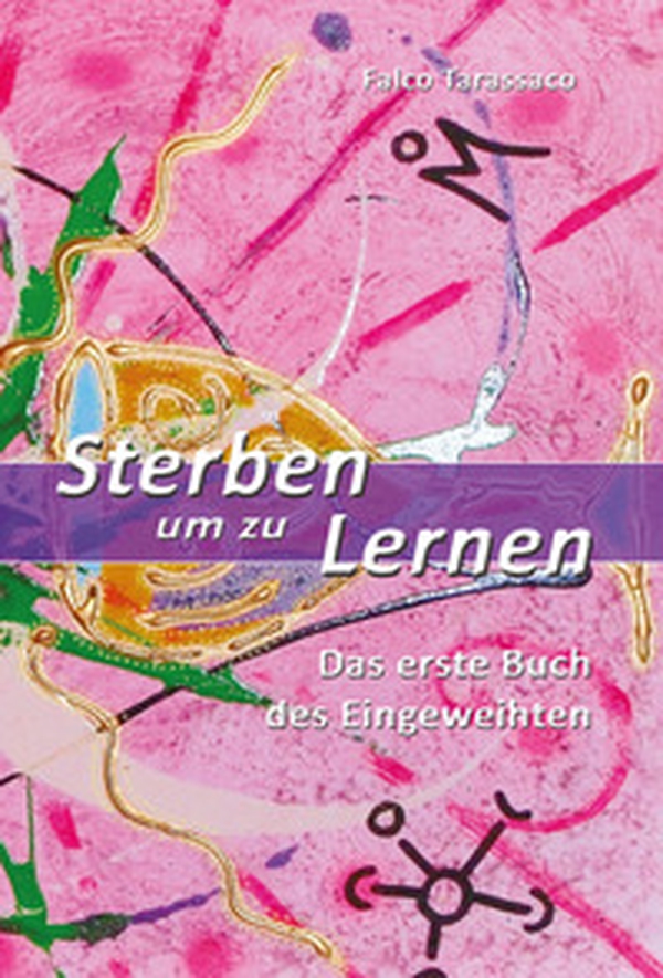 Sterben um zu lernen. Das erste Buch des Eingeweihten. Ediz. multilingue - Librerie.coop Sterben um zu lernen. Das erste Buch des Eingeweihten. Ediz. multilingue - Librerie.coop