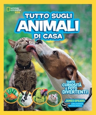Tutto sugli animali di casa - Librerie.coop