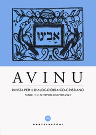 Avinu. Rivista per il dialogo ebraico-cristiano. Quadrimestrale - Vol. 3 - Librerie.coop Avinu. Rivista per il dialogo ebraico-cristiano. Quadrimestrale - Vol. 3 - Librerie.coop