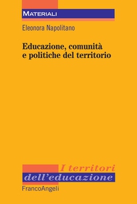 Educazione, comunità e politiche del territorio - Librerie.coop Educazione, comunità e politiche del territorio - Librerie.coop