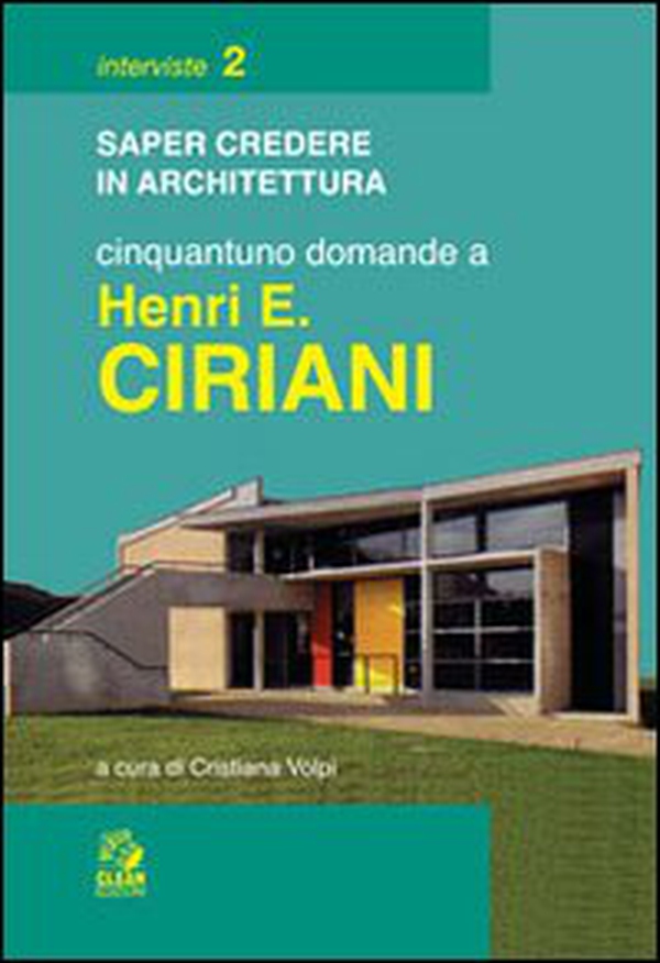 Cinquantuno domande a Henri E. Ciriani - Librerie.coop Cinquantuno domande a Henri E. Ciriani - Librerie.coop