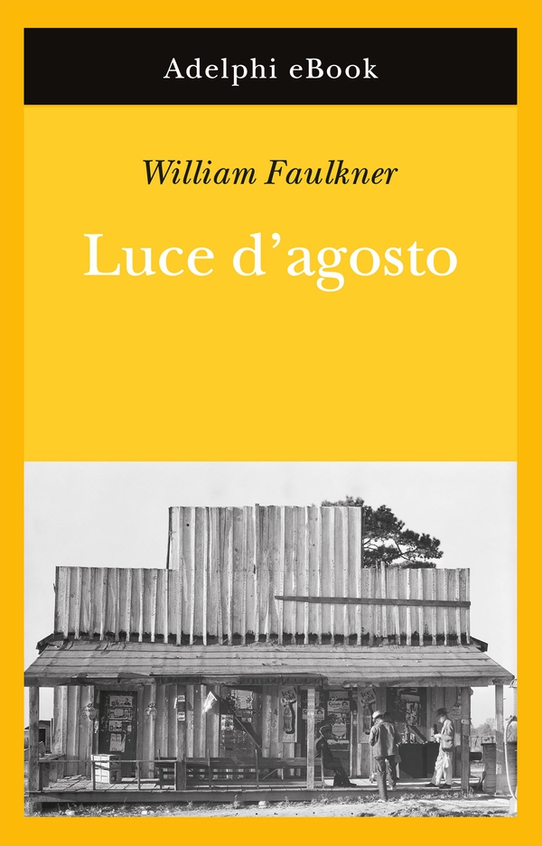 Luce d'agosto - Librerie.coop Luce d'agosto - Librerie.coop