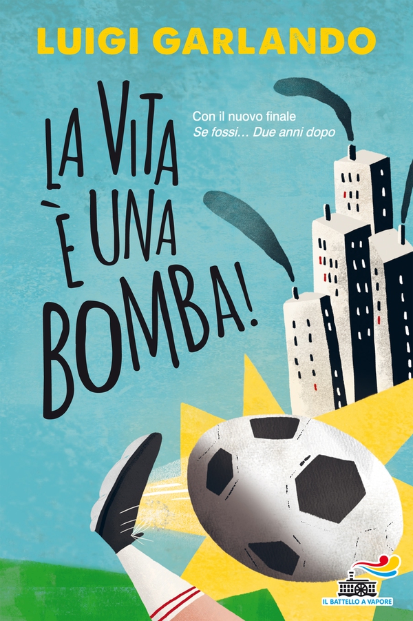 La vita è una bomba - Librerie.coop La vita è una bomba - Librerie.coop