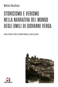 Storicismo e Verismo nella narrativa del mondo degli umili di Giovanni Verga - Librerie.coop
