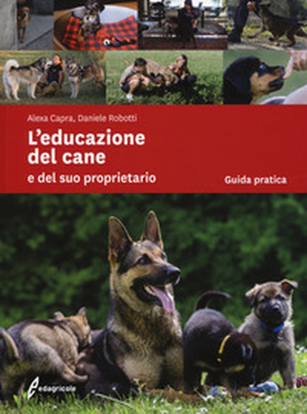 L'educazione del cane e del suo proprietario - Librerie.coop L'educazione del cane e del suo proprietario - Librerie.coop