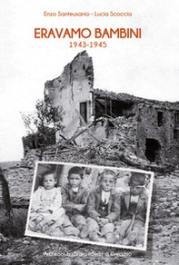 Eravamo bambini 1943-1945 - Librerie.coop