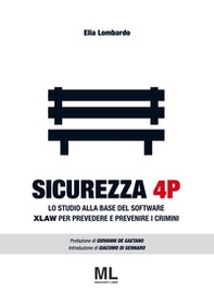 Sicurezza 4P. Lo studio alla base del software XLAW per prevedere e prevenire i crimini - Librerie.coop