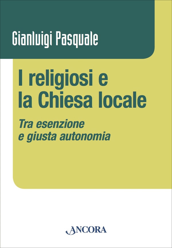 I religiosi e la Chiesa locale - Librerie.coop I religiosi e la Chiesa locale - Librerie.coop