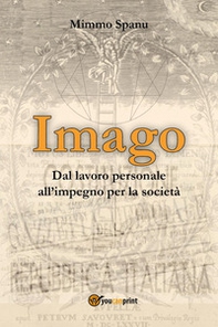 Imago. Dal lavoro personale all'impegno per la società - Librerie.coop