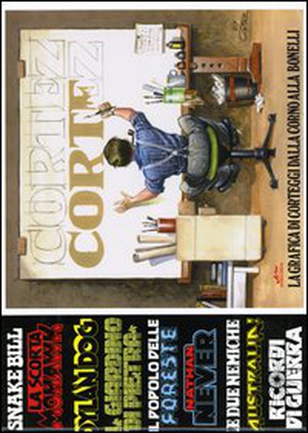La grafica di corteggi dalla Corno alla Bonelli - Librerie.coop La grafica di corteggi dalla Corno alla Bonelli - Librerie.coop
