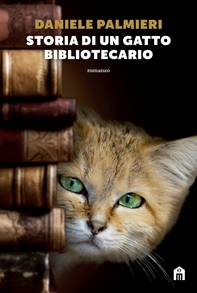 Storia di un gatto bibliotecario - Librerie.coop Storia di un gatto bibliotecario - Librerie.coop