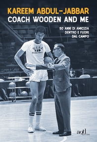 Coach Wooden and Me - Librerie.coop Coach Wooden and Me - Librerie.coop