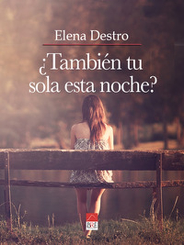 ¿También tu sola esta noche? - Librerie.coop ¿También tu sola esta noche? - Librerie.coop