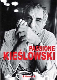 Passione Kieslowski - Librerie.coop