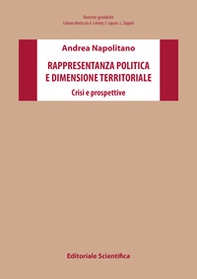 Rappresentanza politica e dimensione territoriale. Crisi e prospettive - Librerie.coop