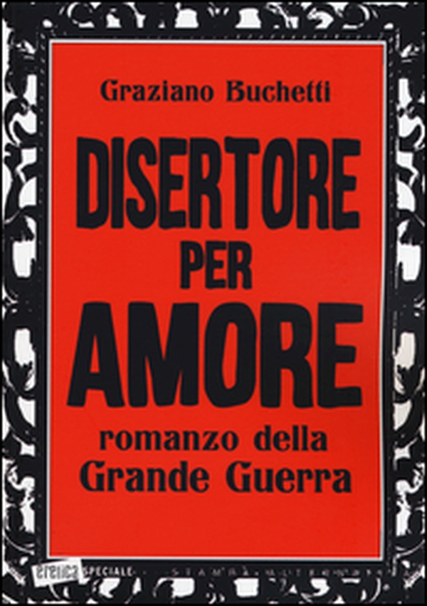Disertore per amore - Librerie.coop Disertore per amore - Librerie.coop