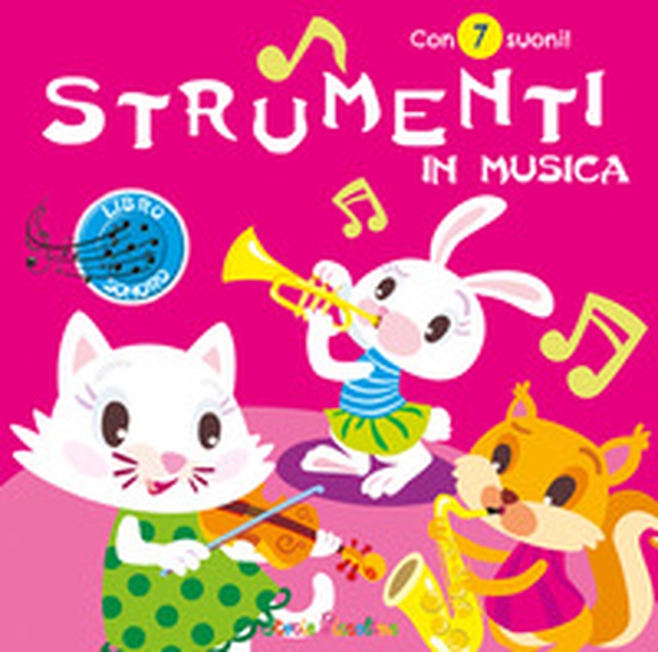 Strumenti in musica. Con 7 suoni - Librerie.coop Strumenti in musica. Con 7 suoni - Librerie.coop