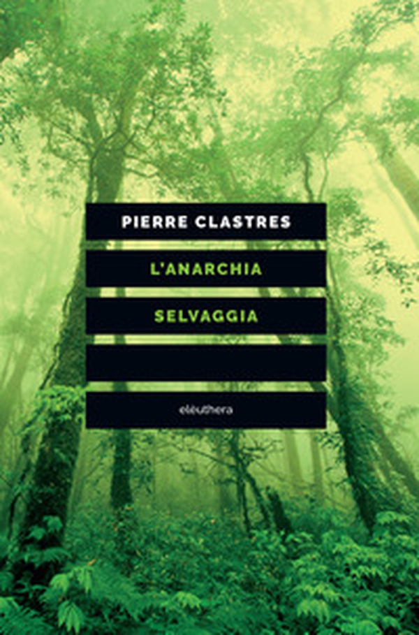 L'anarchia selvaggia - Librerie.coop L'anarchia selvaggia - Librerie.coop