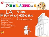 Pintamos la via Francigena - Vol. 1 - Librerie.coop