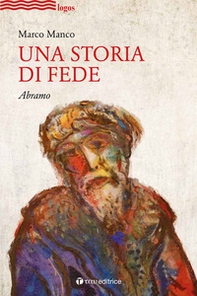 Una storia di fede. Abramo - Librerie.coop Una storia di fede. Abramo - Librerie.coop