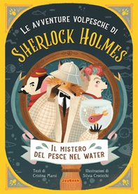 Il mistero del pesce nel water. Le avventure volpesche di Sherlock Holmes - Librerie.coop Il mistero del pesce nel water. Le avventure volpesche di Sherlock Holmes - Librerie.coop
