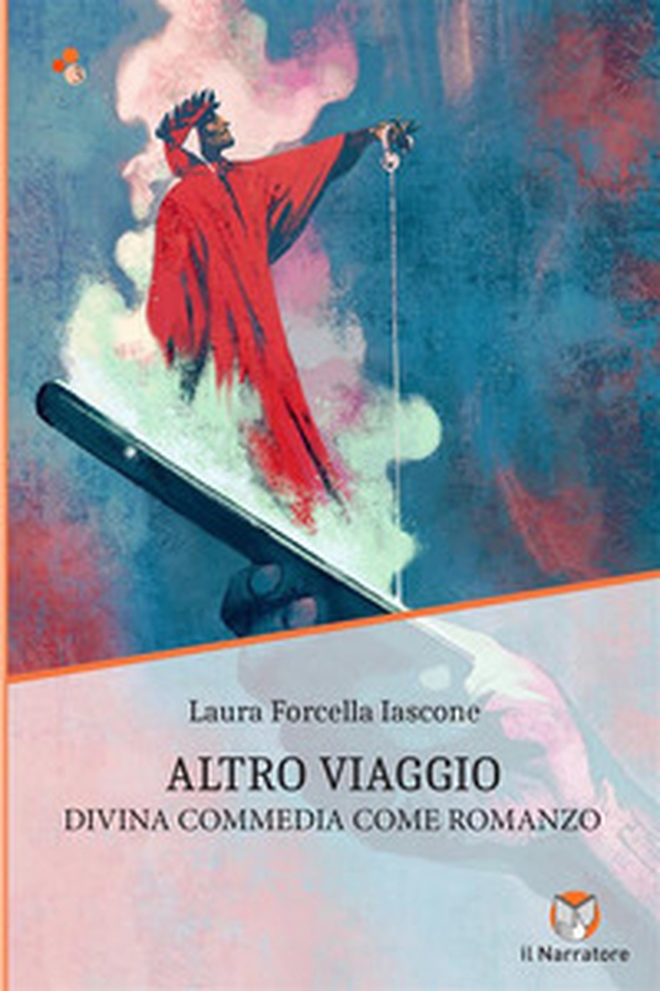 Altro viaggio. Divina Commedia come romanzo - Librerie.coop Altro viaggio. Divina Commedia come romanzo - Librerie.coop