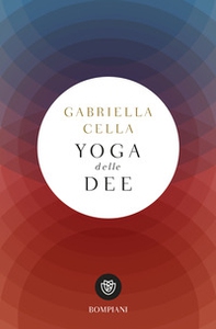 Yoga delle dee - Librerie.coop