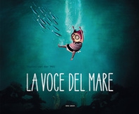 La voce del mare - Librerie.coop La voce del mare - Librerie.coop