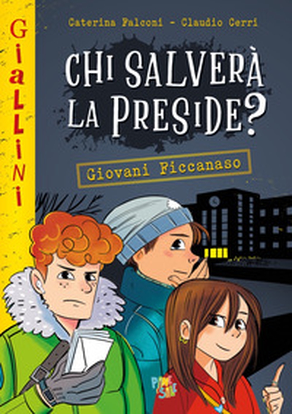 Chi salverà la preside? - Librerie.coop