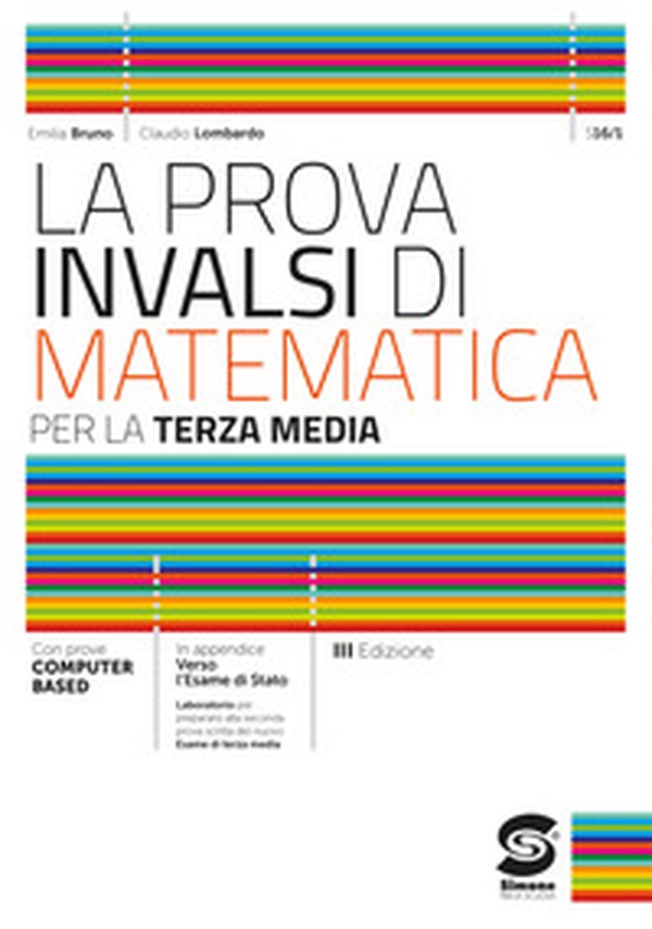 La prova INVALSI di matematica. Per la 3ª classe della Scuola media - Librerie.coop La prova INVALSI di matematica. Per la 3ª classe della Scuola media - Librerie.coop