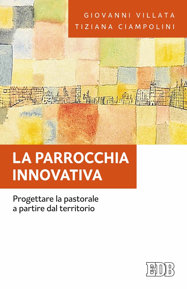 La Parrocchia innovativa - Librerie.coop La Parrocchia innovativa - Librerie.coop