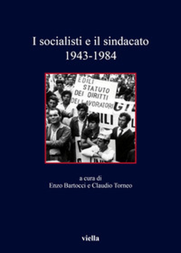 I socialisti e il sindacato (1943-1984) - Librerie.coop I socialisti e il sindacato (1943-1984) - Librerie.coop