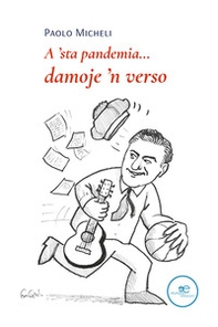 A 'sta pandemia... damoje 'n verso - Librerie.coop