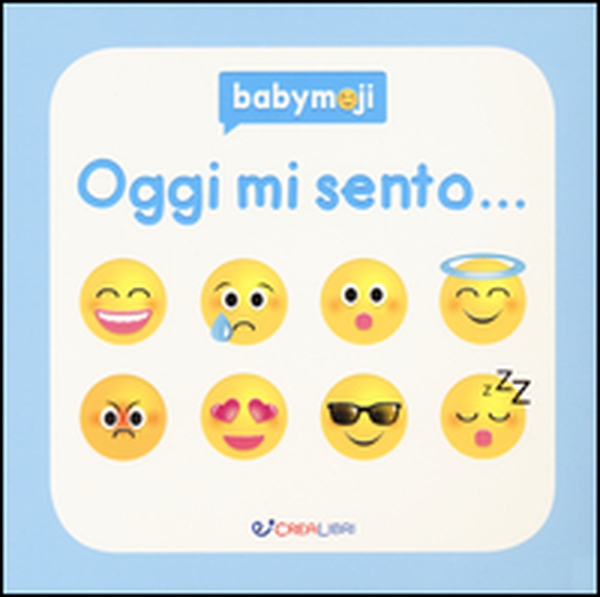 Oggi mi sento... - Librerie.coop Oggi mi sento... - Librerie.coop