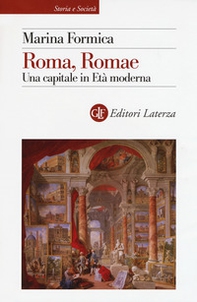 Roma, Romae. Una capitale in Età moderna - Librerie.coop
