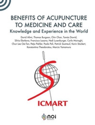 Benefits of acupuncture to medicine and care. Knowledge and experience in the world - Librerie.coop