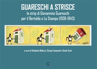 Guareschi a strisce. Le strip di Giovannino Guareschi per il Bertoldo e La Stampa (1936-1943) - Librerie.coop