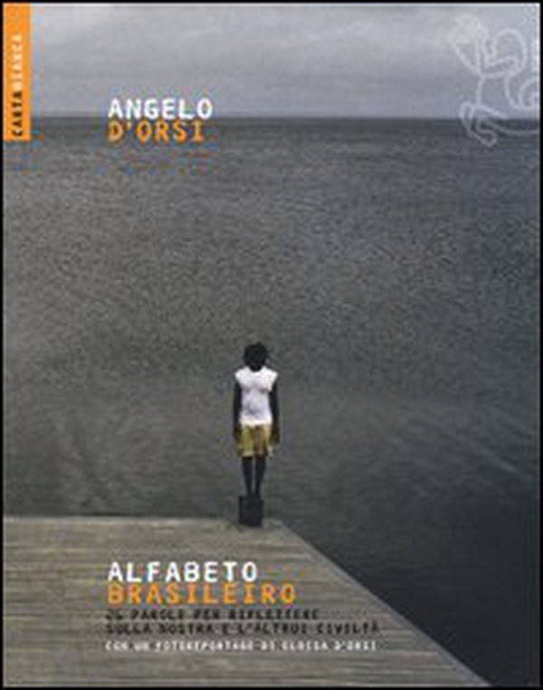Alfabeto brasileiro. 26 parole per riflettere sulla nostra e l'altrui civiltà - Librerie.coop Alfabeto brasileiro. 26 parole per riflettere sulla nostra e l'altrui civiltà - Librerie.coop