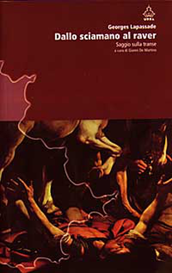 Dallo sciamano al raver. Saggio sulla transe - Librerie.coop Dallo sciamano al raver. Saggio sulla transe - Librerie.coop