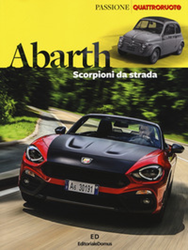 Abarth. Scorpioni da strada - Librerie.coop Abarth. Scorpioni da strada - Librerie.coop