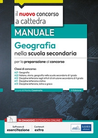 Geografia nella scuola secondaria. Manuale per la preparazione al concorso - Librerie.coop