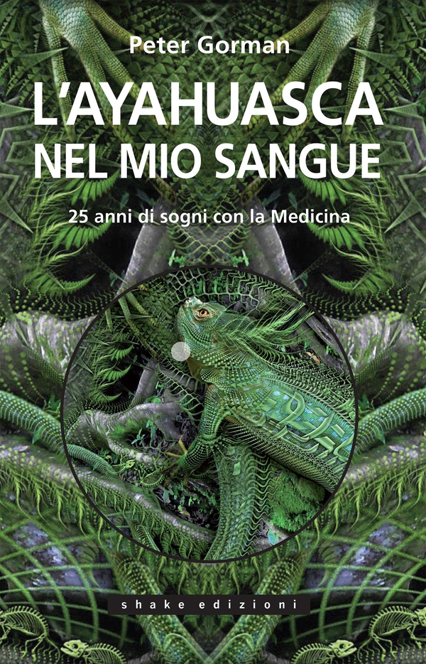 L'Ayahuasca Nel Mio Sangue - Librerie.coop L'Ayahuasca Nel Mio Sangue - Librerie.coop