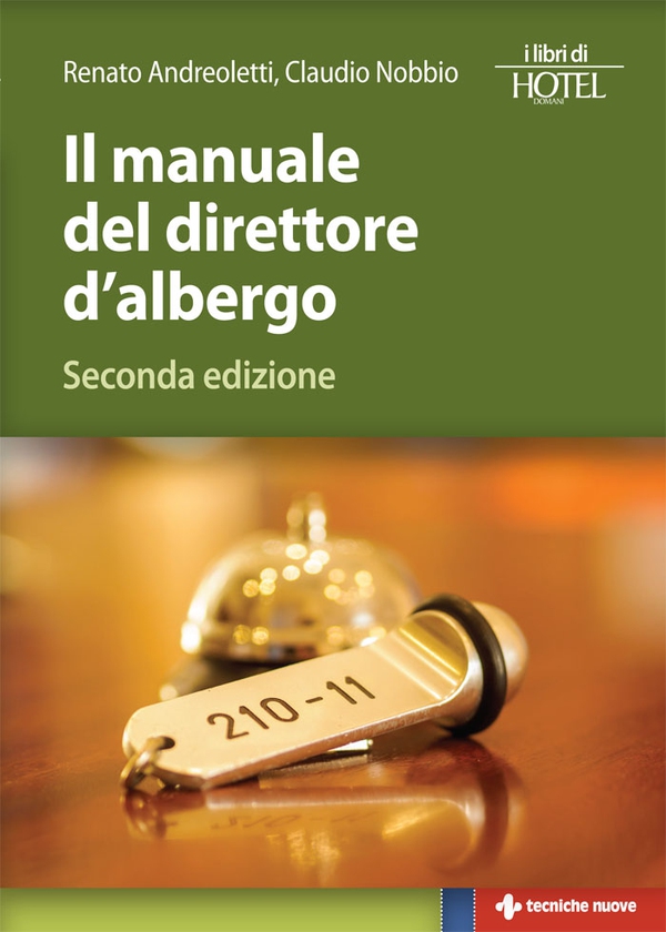Il manuale del direttore d'albergo - Librerie.coop Il manuale del direttore d'albergo - Librerie.coop