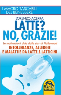 Latte? No, grazie! Intolleranze, allergie e malattie da latte e latticini - Librerie.coop