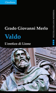 Valdo. L'eretico di Lione - Librerie.coop