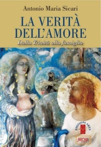 La verità dell'amore. Dalla Trinità alla famiglia - Librerie.coop La verità dell'amore. Dalla Trinità alla famiglia - Librerie.coop