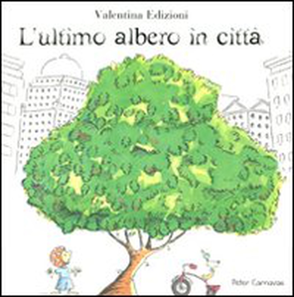 L'ultimo albero in città - Librerie.coop L'ultimo albero in città - Librerie.coop