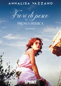 Fiori di pesco. Prunus persica - Librerie.coop